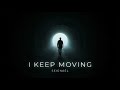 SEIGNAËL - I KEEP MOVING