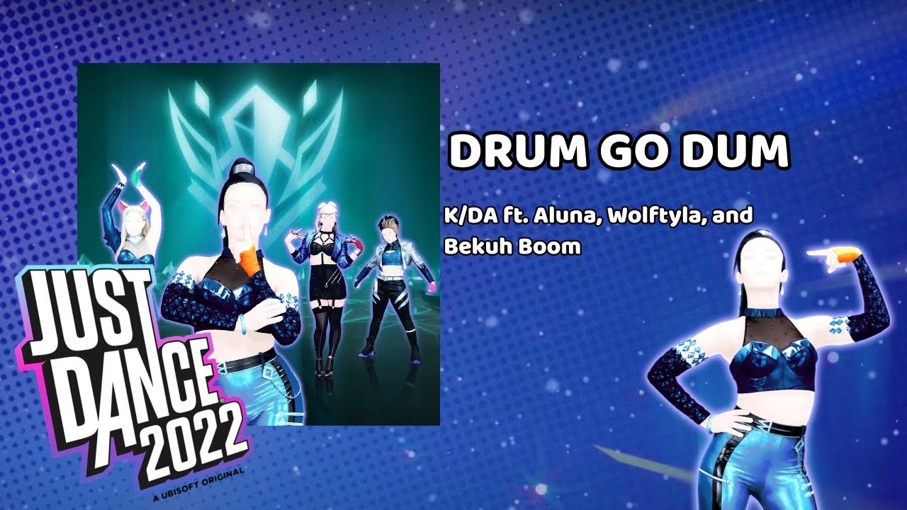 DRUM GO DUM [P2] Just Dance 2022 Unlimited YouTube