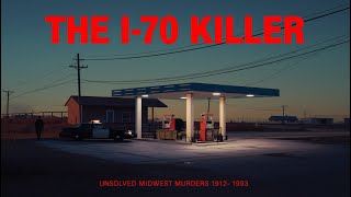 The unsolved case of the I 70 Killer