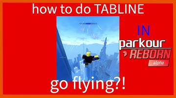 how to do the TABLINE tech/glitch in parkour reborn