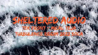 Take Front - Mical Teja - Turbulence Riddim - 2022 Soca - Sheltered Audio