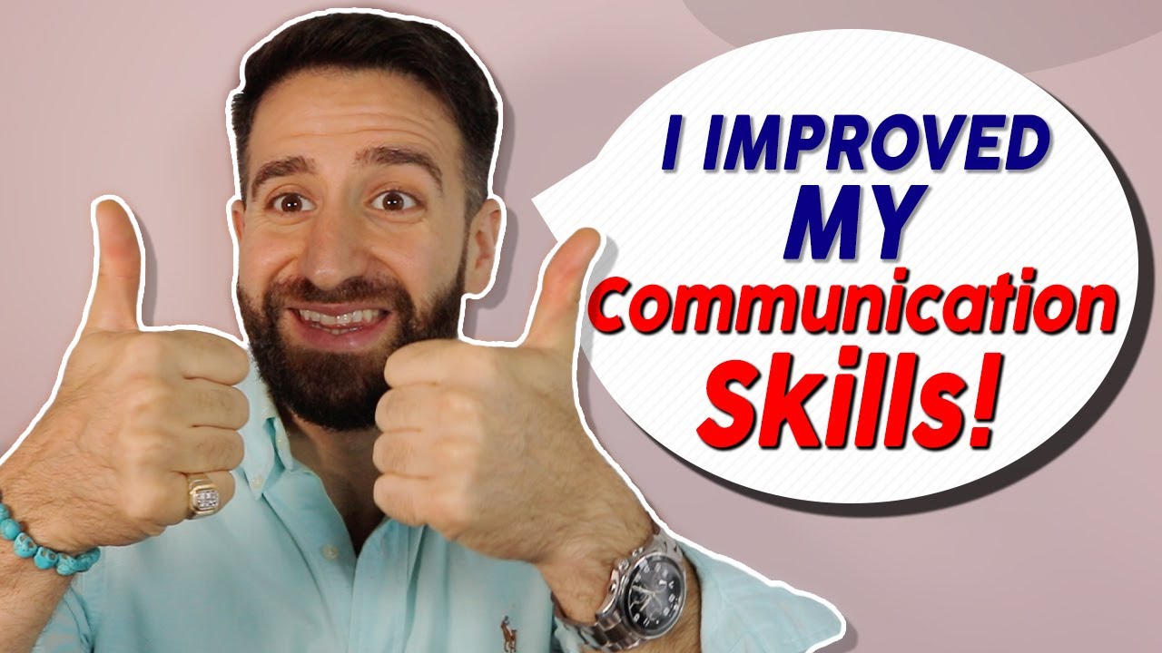 HOW TO IMPROVE YOUR COMMUNICATION SKILLS | TOP 5 TIPS - YouTube