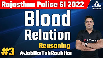 Rajasthan Police SI 2022 | Rajasthan SI Reasoning Class | Blood Relation | Reasoning By CK Sir #2