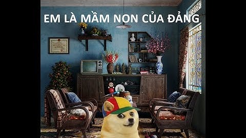 Em Là Mầm Non Của Đảng  | Cheems animation