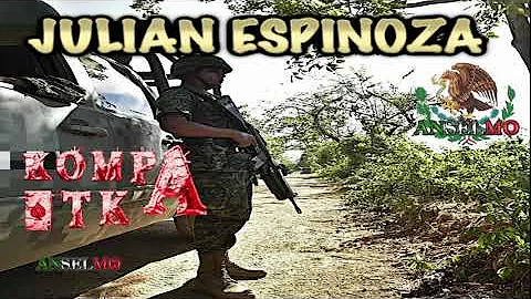 CORRIDO JULIAN ESPINOZA | EL KOMPA AZTECA
