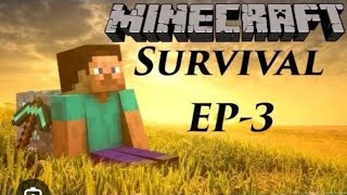 🔥 MINECRAFT SURVIVAL — EPISODE 3! 🔥