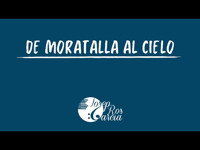 DE MORATALLA AL CIELO, pasdoble de Josep Ros Garcia