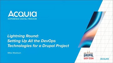 Lightning Round: Set up the DevOps Tech for a Drupal Project