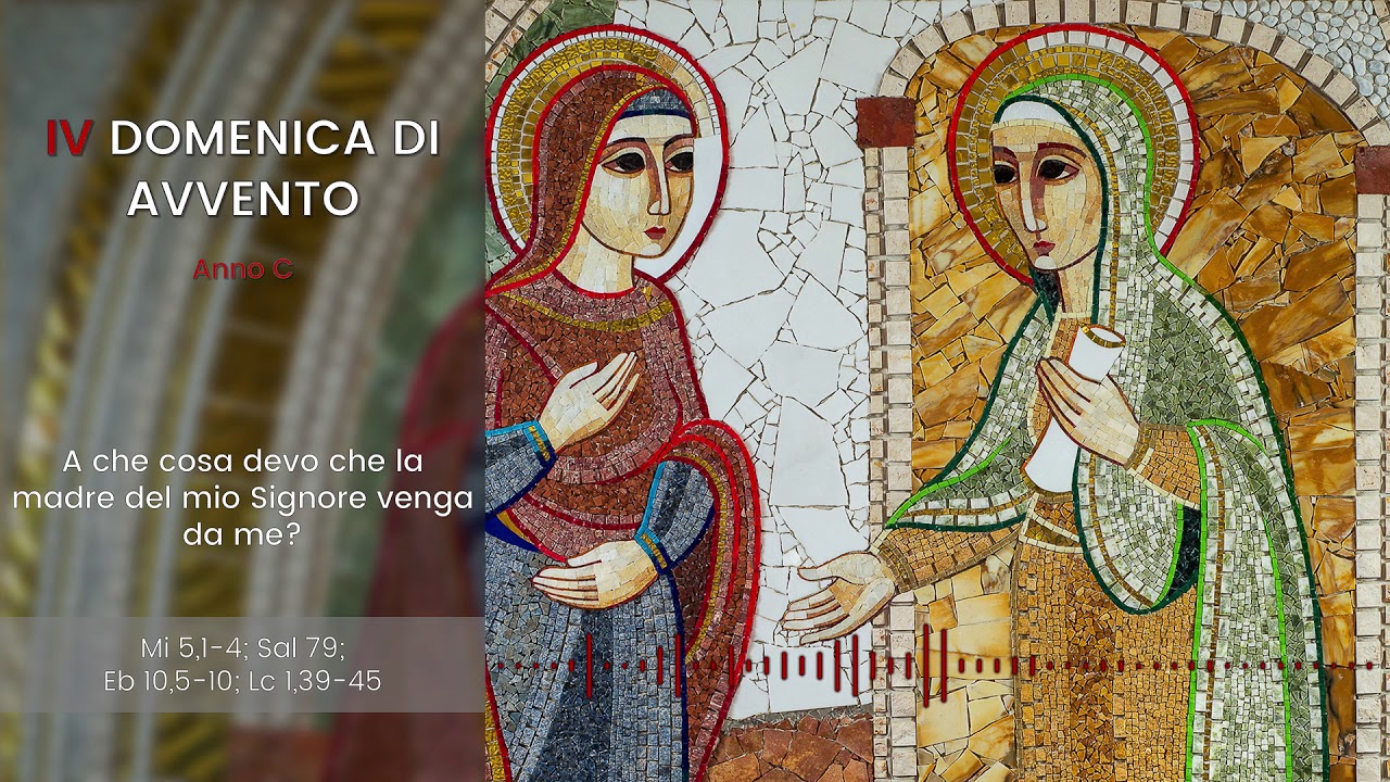 [IL VANGELO FESTIVO] IV DOMENICA DI AVVENTO (Anno C) - p. Marko Ivan Rupnik video phone lyrics