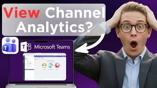 How To View To Analytics Of Your Channel On Microsoft Teams (Full Guide 2026)