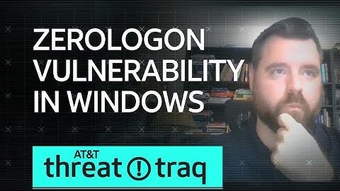 Zerologon Vulnerability in Windows | AT&T ThreatTraq