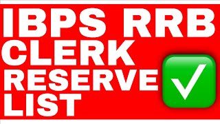 IBPS RRB CLERK RESERVE LIST