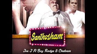 Title: santhosham artistes : joe j ft. boy radge & chelvam lyrics by
music composed, arranged, performed produced tap dance elias...