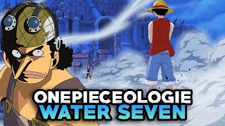 Onepieceologie - Water Seven - Au Coeur De La Tempête