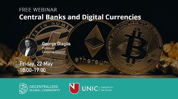 Central Banks and Digital Currencies by Professor George Giaglis