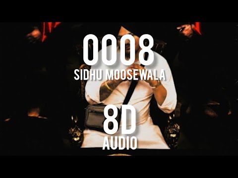 0008 - Sidhu moosewala 8D audio | #latestpunjabisongs #8dmusic 