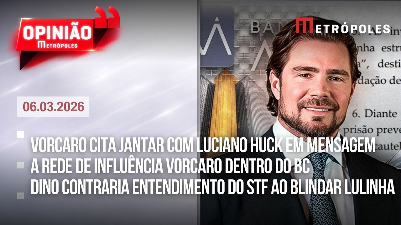 AO VIVO: A rede de influência Vorcaro dentro do BC / Dino contrariou STF ao blindar Lulinha