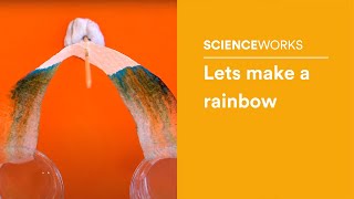 Lets make a rainbow