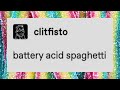 Battery acid spaghetti