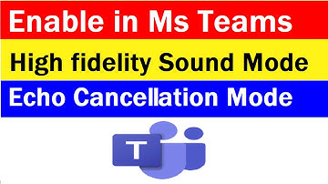 Enable Teams Sound & Echo Cancellation Mode | Teams Music Mode | Cancel Teams Echo mode