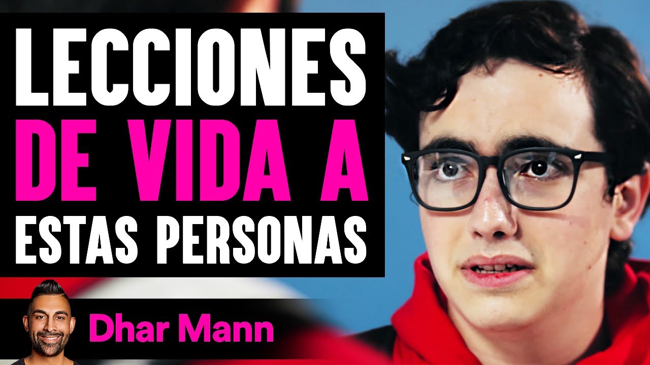 Lecciones De Vida A Estas Personas | Dhar Mann Studios