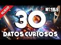 30 DATOS CURIOSOS y COSAS QUE NO SABÍAS ⏰😲 158 #curiomaníatv