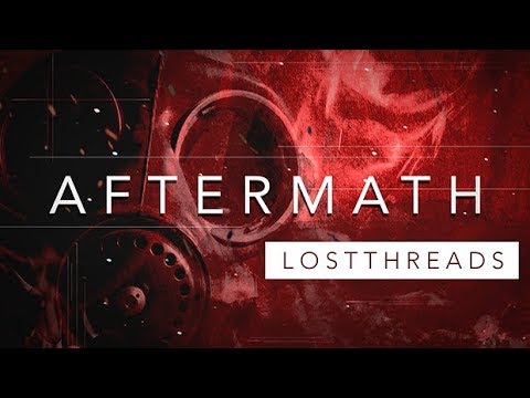 LOSTTHREADS - Aftermath