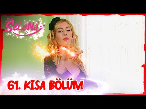 Selena 61. Bölüm | Kısa Bölümler ✨