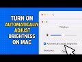 How To Turn on Automatically Adjust Brightness on Mac