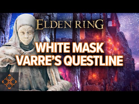 Elden Ring: How To Complete White Masked Varré's Questline