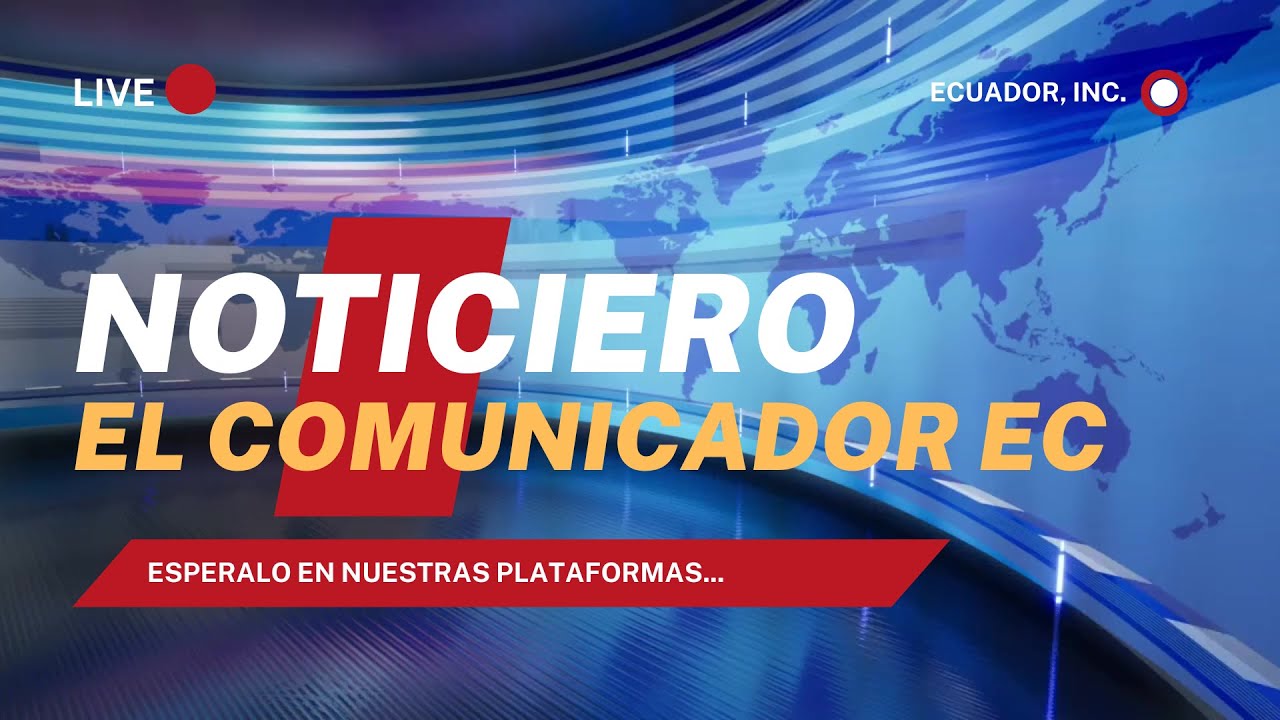 Transmisión en vivo de El Comunicador Ec - YouTube