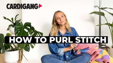 How to Purl Stitch | Cardigang