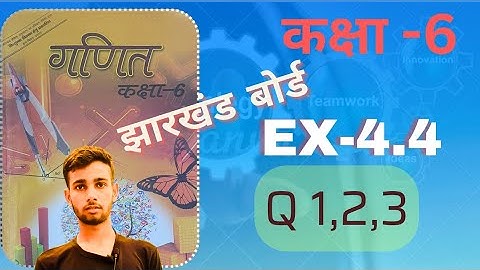 jcert class 6 math ex 4.4 ka 1 to 3 tak complete solution