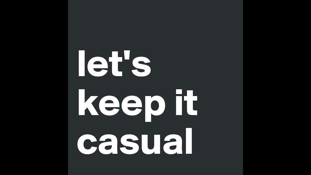 Rules For Casual Sex Youtube 