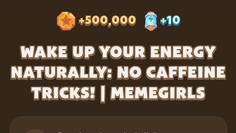 Memefi today video code I Wake Up Your Energy Naturally: No Caffeine Tricks! | MemeGirls