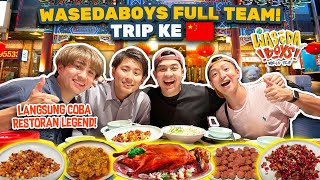 AKHIRNYA WASEDABOYS TRIP FULLTEAM KE CHINA! COBA RESTO LEGENDARIS DARI TAHUN 1864! | WORLD TRIP 31