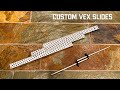 Two Styles of Custom Vex Slides