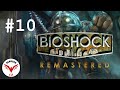 BioShock Remastered  - Let&#39;s Play FR - Épisode 10