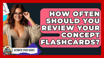 How Often Should You Review Your Concept Flashcards? - Ultimate Study Hacks