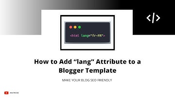 How to Add “lang” Attribute to a Blogger Template | How to Declare website language with html