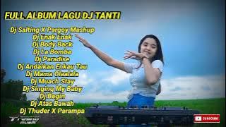 FULL ALBUM TERBARU DJ SALTING X PARGOY MASHUP X ENAK ENAK X BODY BACK