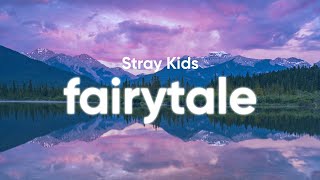 Stray Kids - Fairytale (Lyrics - English Translation) Resimi