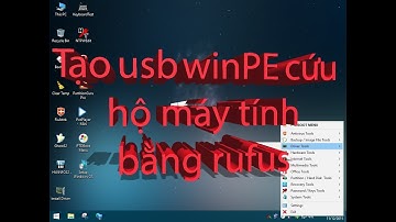 Tạo usb boot bằng rufus, tạo 2 phân vùng - 1 boot winPE - 1 chứa data