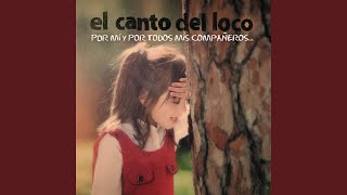 Video thumbnail of "El Canto del Loco - Nada de Nada"