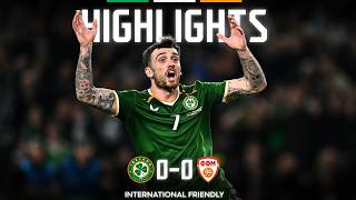 HIGHLIGHTS | Ireland 0-0 North Macedonia | International Friendly