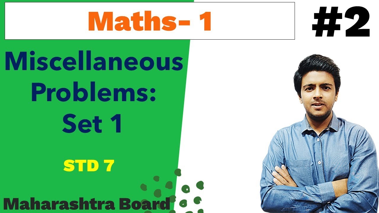 #2 | Miscellaneous Problem Set 1 | Std 7 | Maharashtra Board | By ...