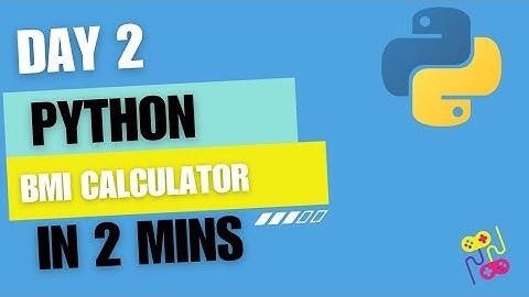 Day 2 | Python tutorial | BMI calculator | Easy