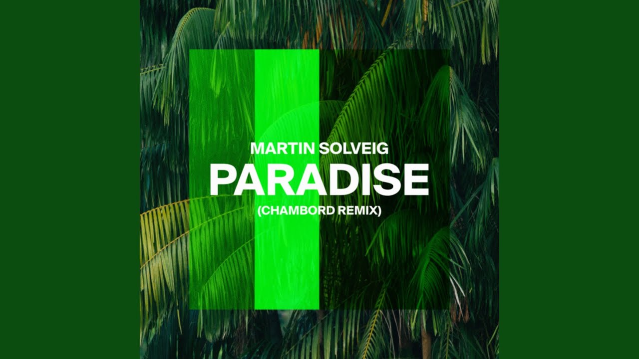 Paradise (Chambord Extended Mix) - YouTube