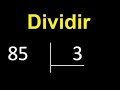 dividir 85 entre 3 , division con resultado decimal