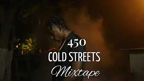 450 Mix 2023/ 450 Cold Streets Mixtape 2023 / 450 Motivation Mix / Calum beam intl